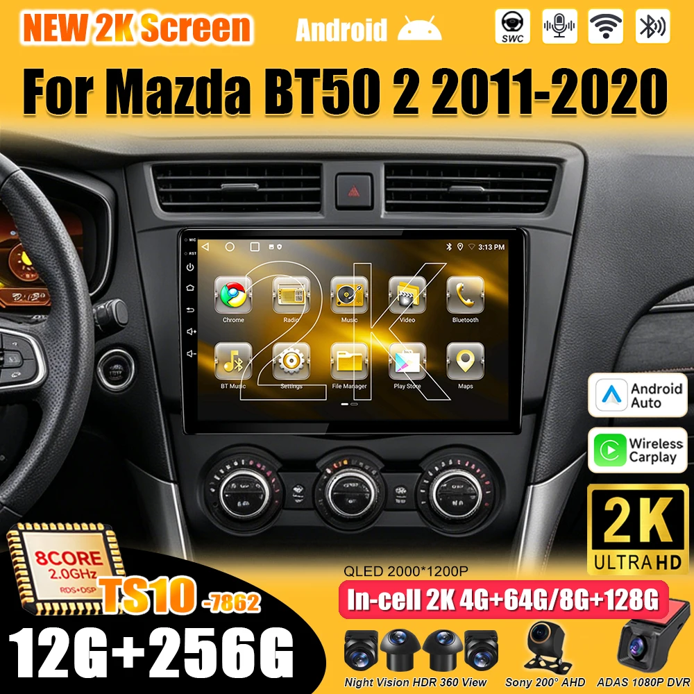 Android 16 For Mazda BT50 2 2011-2020 Car Radio Stereo Head Unit  Multimedia Video Player GPS Navigation 2K QLED 9 Inch 8 Core