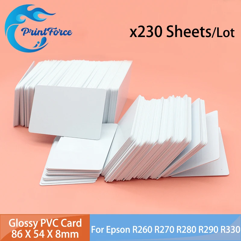 230Sheets Glossy Inkjet Printable PVC ID Card for Epson R260 R270 R280 R290 R330 R390 T50 L800 L801 R200 R210 R220 R230 R300