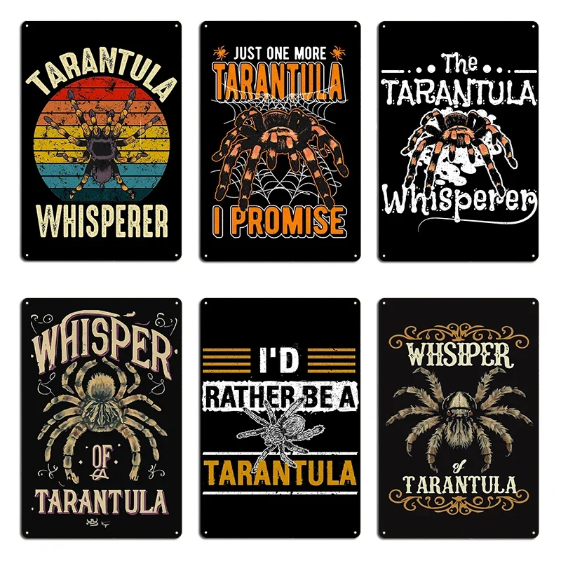 Just One More Tarantula Whisperer Spider Tarantula Retro Spider Owner Metal Signs Rusty Club Cinema Club Printed Tin Sign Poster