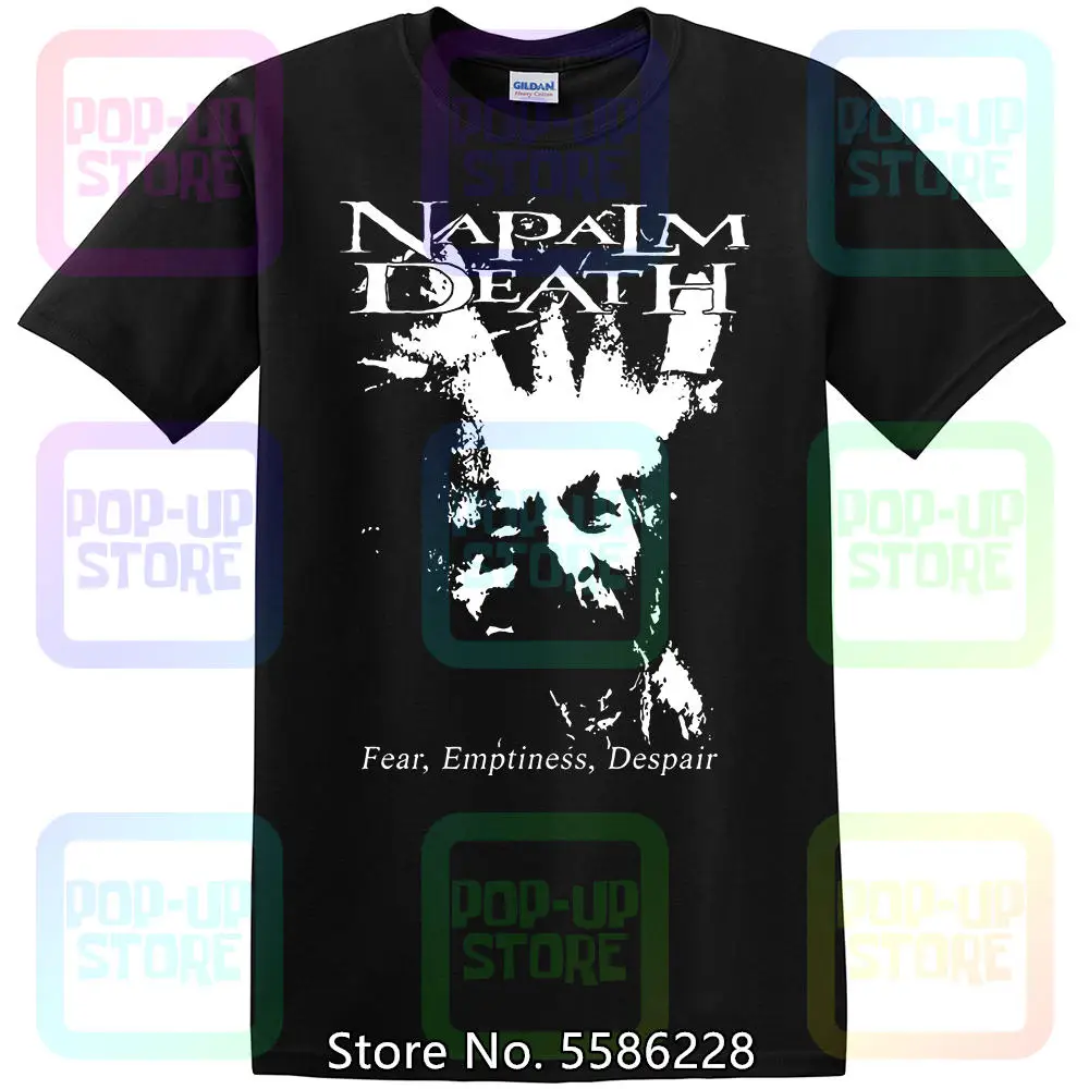 NAPALM DEATH Fear, Emptiness, Despair BLACK T SHIRT cotton all sizes S-5XL