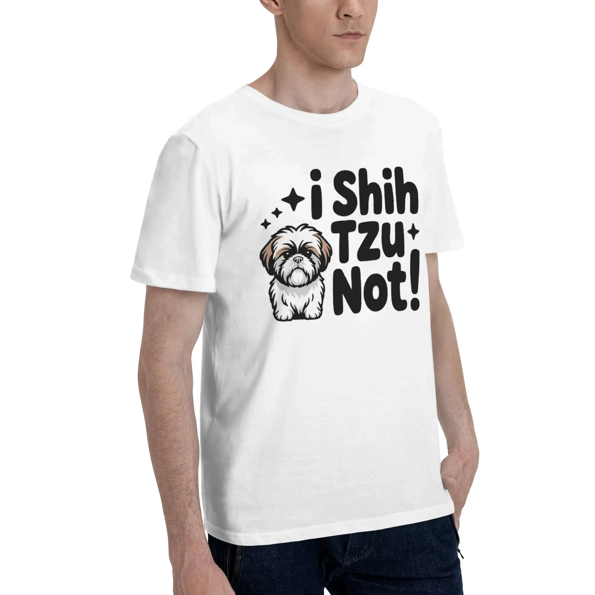 I Shih Tzu Not Funny Dog Lover Tee Shirt for Men Women Graphic T Shirts  Cotton Clothes