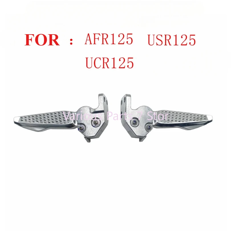 For AFR125 USR125 UCR125 Original Accessories Motorcycle Pegs Original Parts Foot Rests  Rear Pedal Footrest