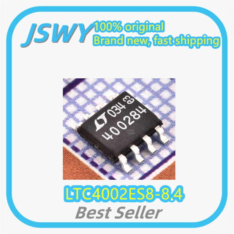 

(1/5 pieces) LTC4002ES8-8.4 LTC4002ES8 silk screen 400284 SOP-8 battery management chip authentic spot brand new