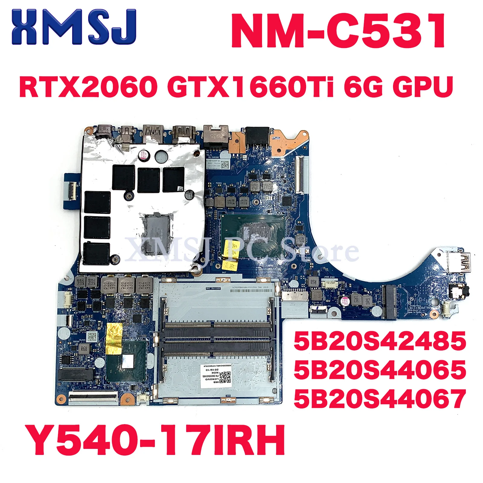 

NM-C531 For Lenovo Legion Y540-17IRH Laptop Motherboard With i5 i7 CPU GTX2060 GTX1660Ti 6G GPU 5B20S42485 5B20S44065 5B20S44067