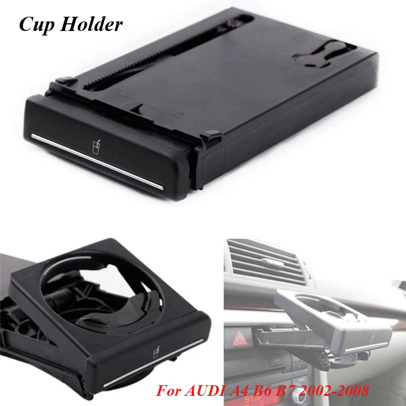 

Car Front Cup Holder Mount For AUDI A4 B6 B7 2002-2008 8E1862534K Auto Drink Coffee Bottle Holder Beverage Retractable Portable