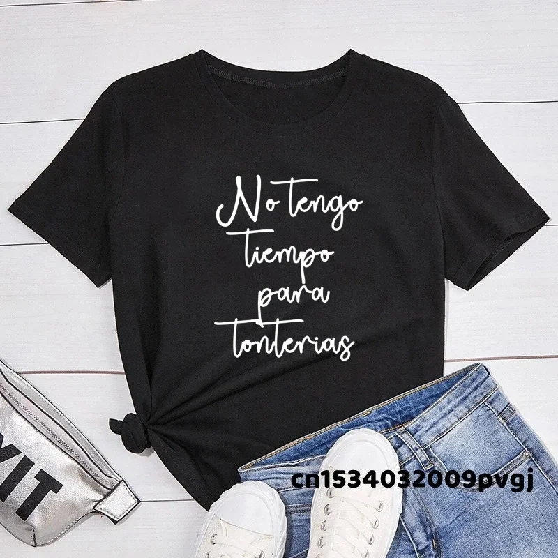 

I Don't Have Time For Nonsense Spanish Phrase Camiseta Mujer Women T-shirt Tops Short Sleeve Básico Tshirt for Lady