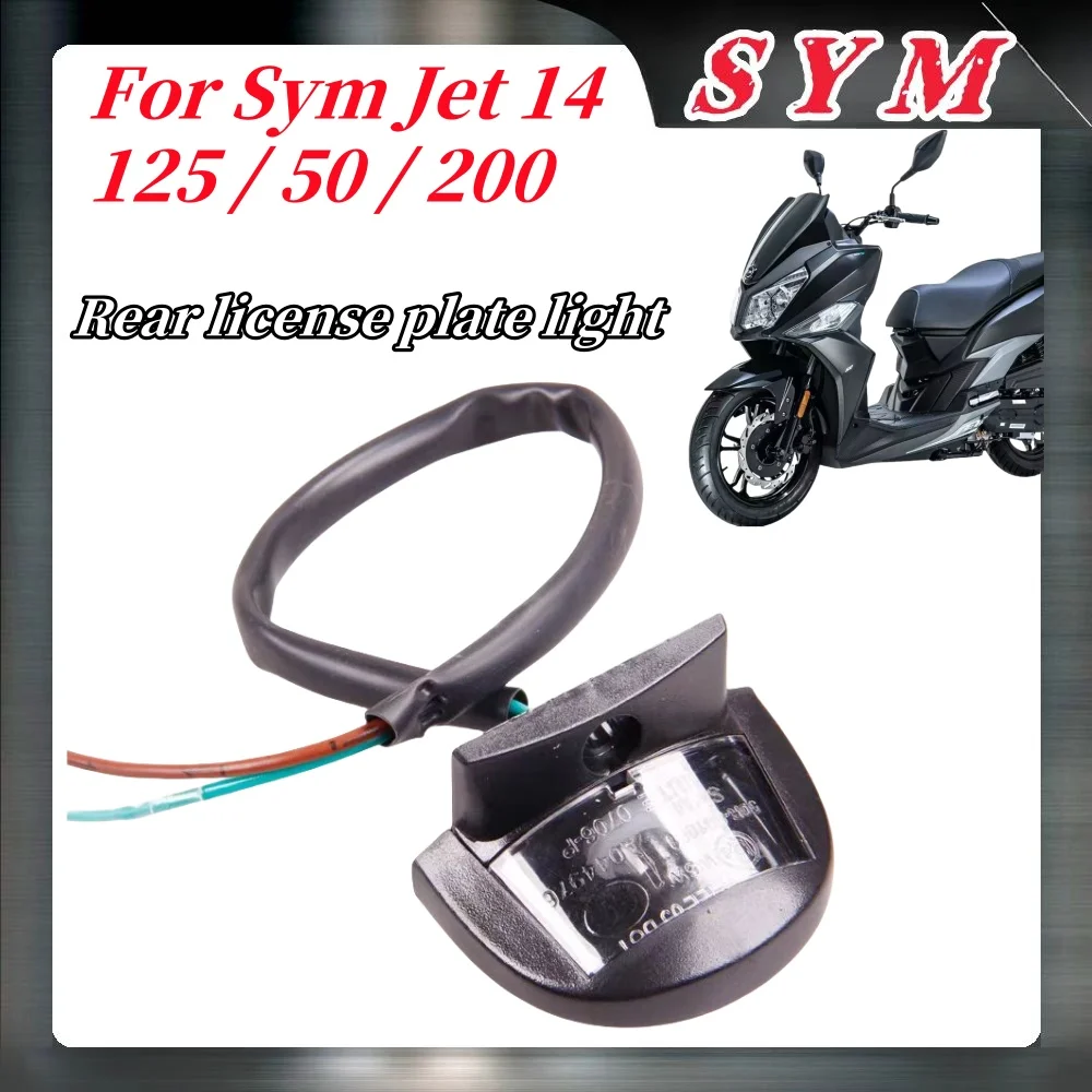 For Sym Jet 14 125 / 50 / 200 Motorcycle Rear License Plate Light Ym Jet 14 125 / 50 / 200