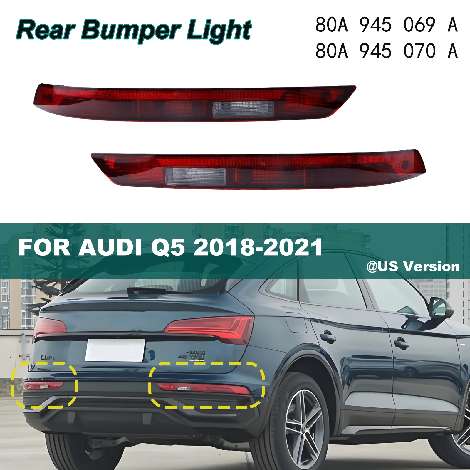 

Rear Bumper Light Assembly For AUDI Q5 2018-2021 80A945069A 80A945070A Turn Signal Reversing Fog TailLight Cover US Version