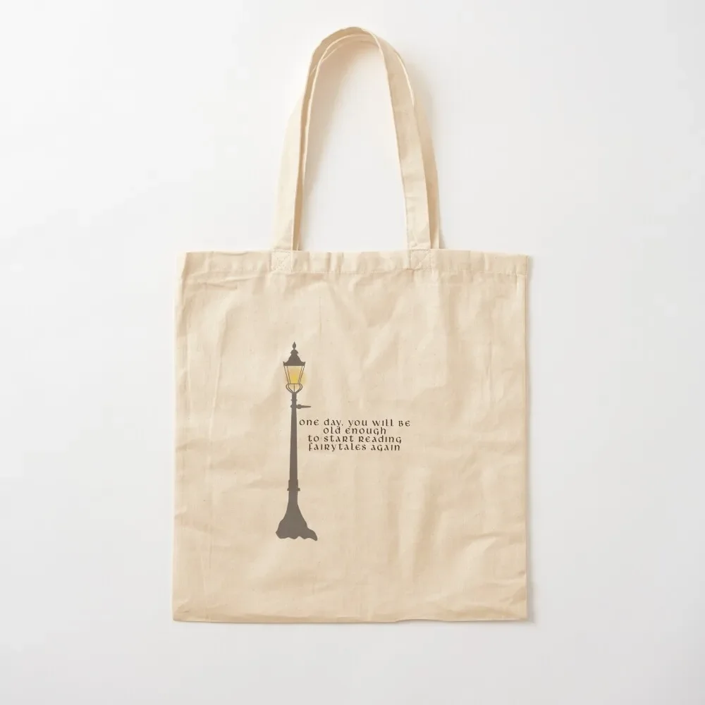 

One day, you will be old enough to start reading fairytales again. ― C.S. Lewis, The Chronicles of Narnia Tote Bag