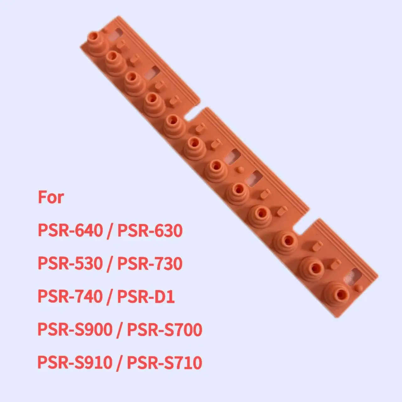 Apply To Yamaha PSR-640 PSR-630 PSR-530 PSR-730 PSR-740 PSR-D1 PSR-S900 PSR-S700 PSR-S910 PSR-S710 Rubber Repairment