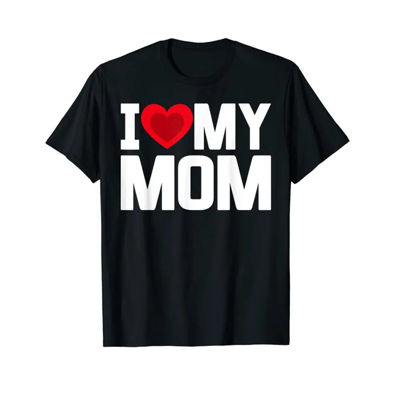 

I Heart My Mom Love My-Mom Happy Mother's Day Family Outfit T-Shirt Gifts From Daughter and Son Sayings Quote Graphic Tee Tops