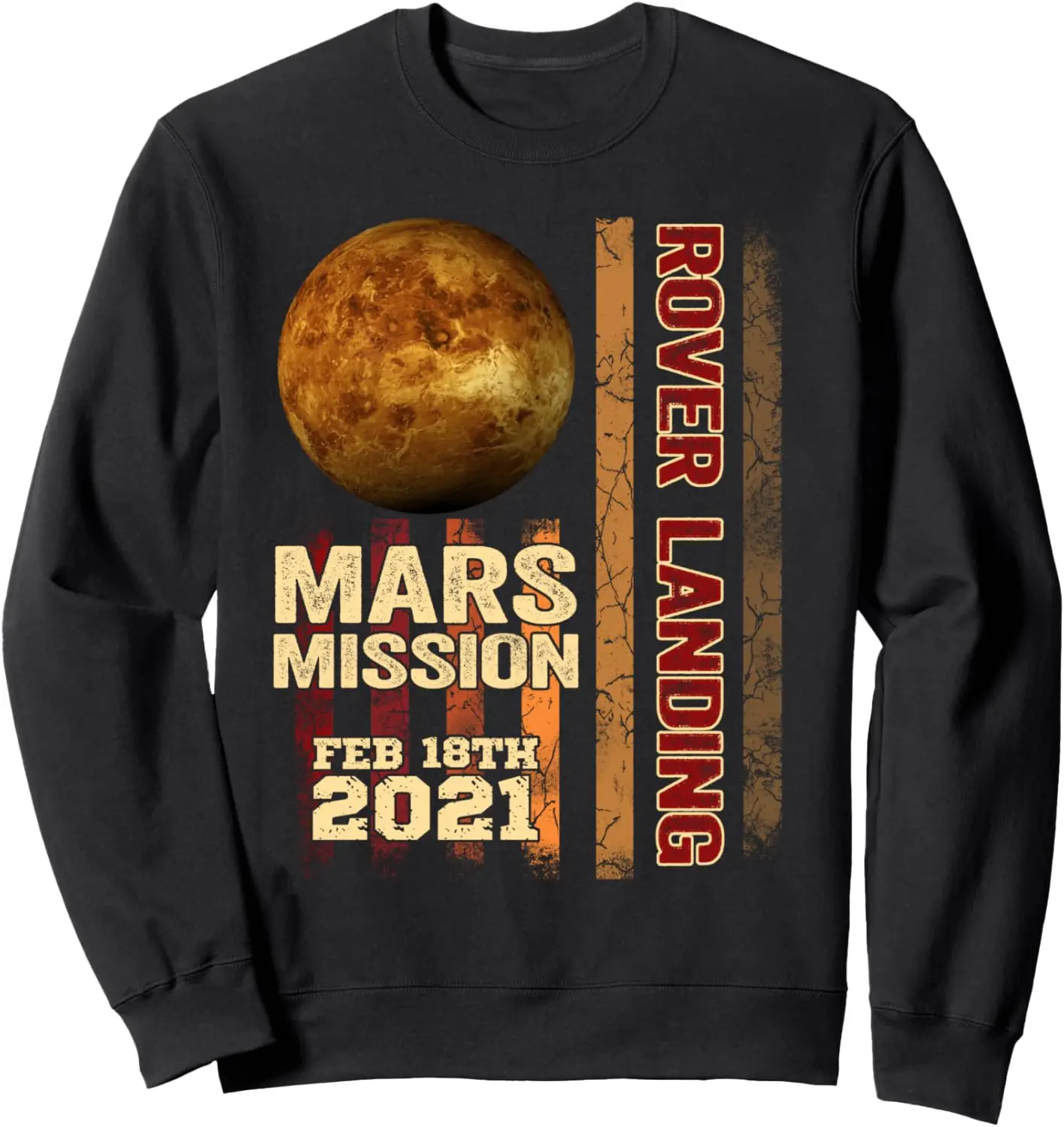 Planet Mars Rover Landing Feb 18th 2021 Vintage USA Flag Sweatshirt