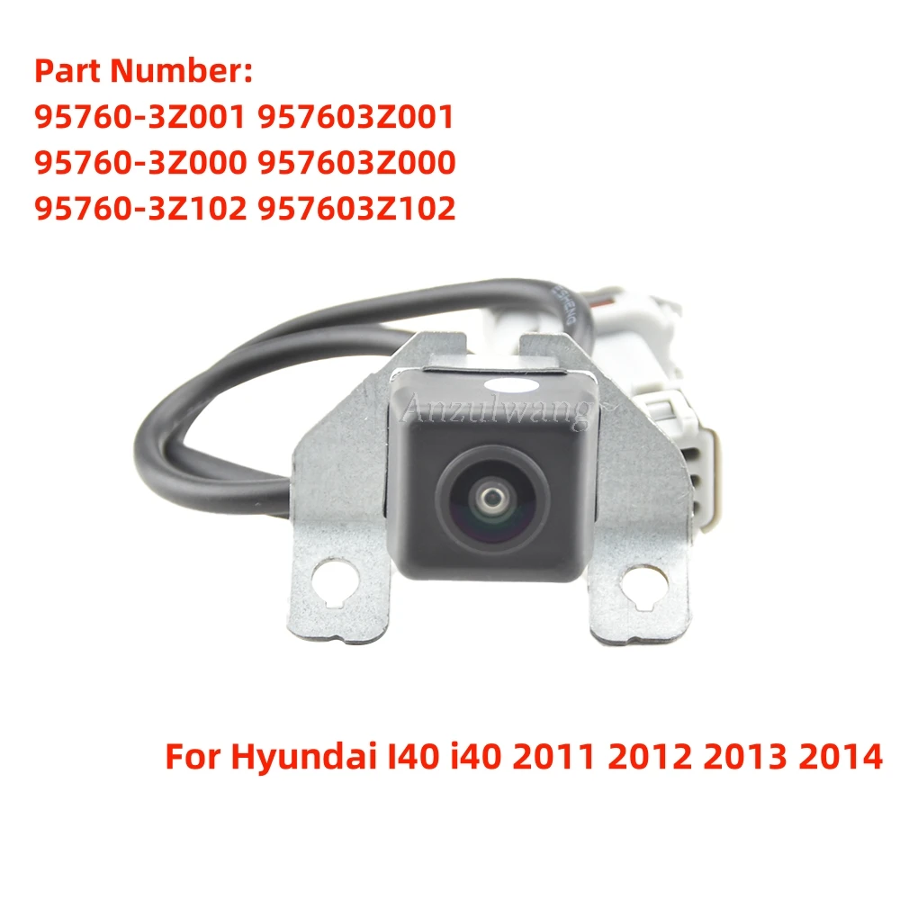 

95760-3Z001 95760-3Z000 For Hyundai I40 I40 2011-2014 Car Rear View Camera Reverse Camera Park Assist Backup Camera