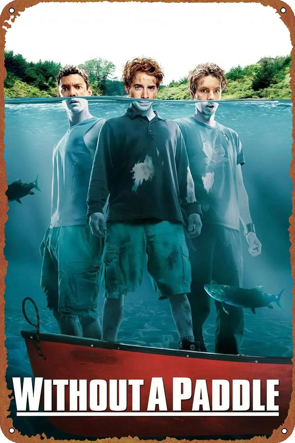 Without a Paddle Poster Sign Metal Tin Sign Wall Art Decor - Retro Sign for Home Decor Gifts - 8x12 Inch