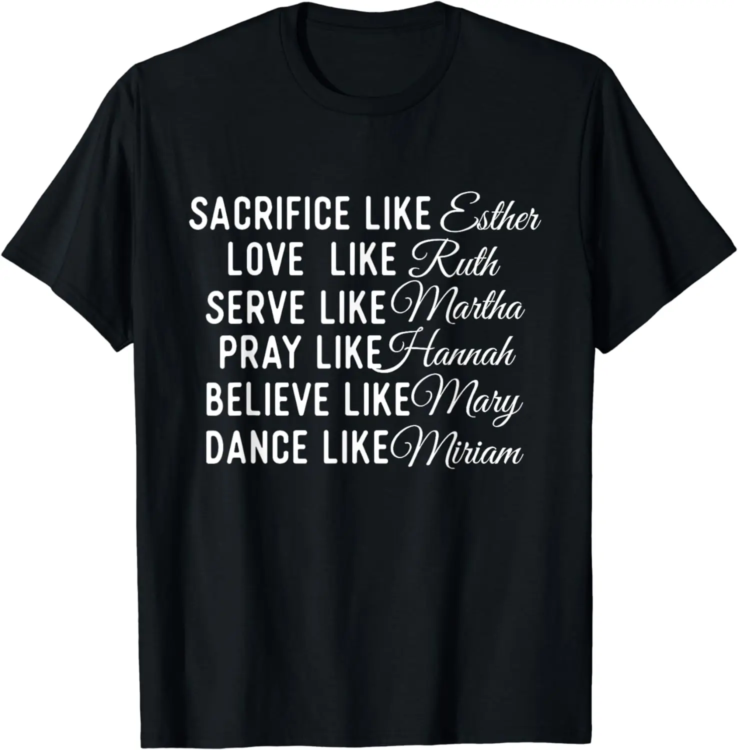 Sacrifice Like Esther Love Like Ruth Christian Faith Jesus cotton T-Shirt Unisex Vintage Classic Fashion Streetwear Ropa Hombre