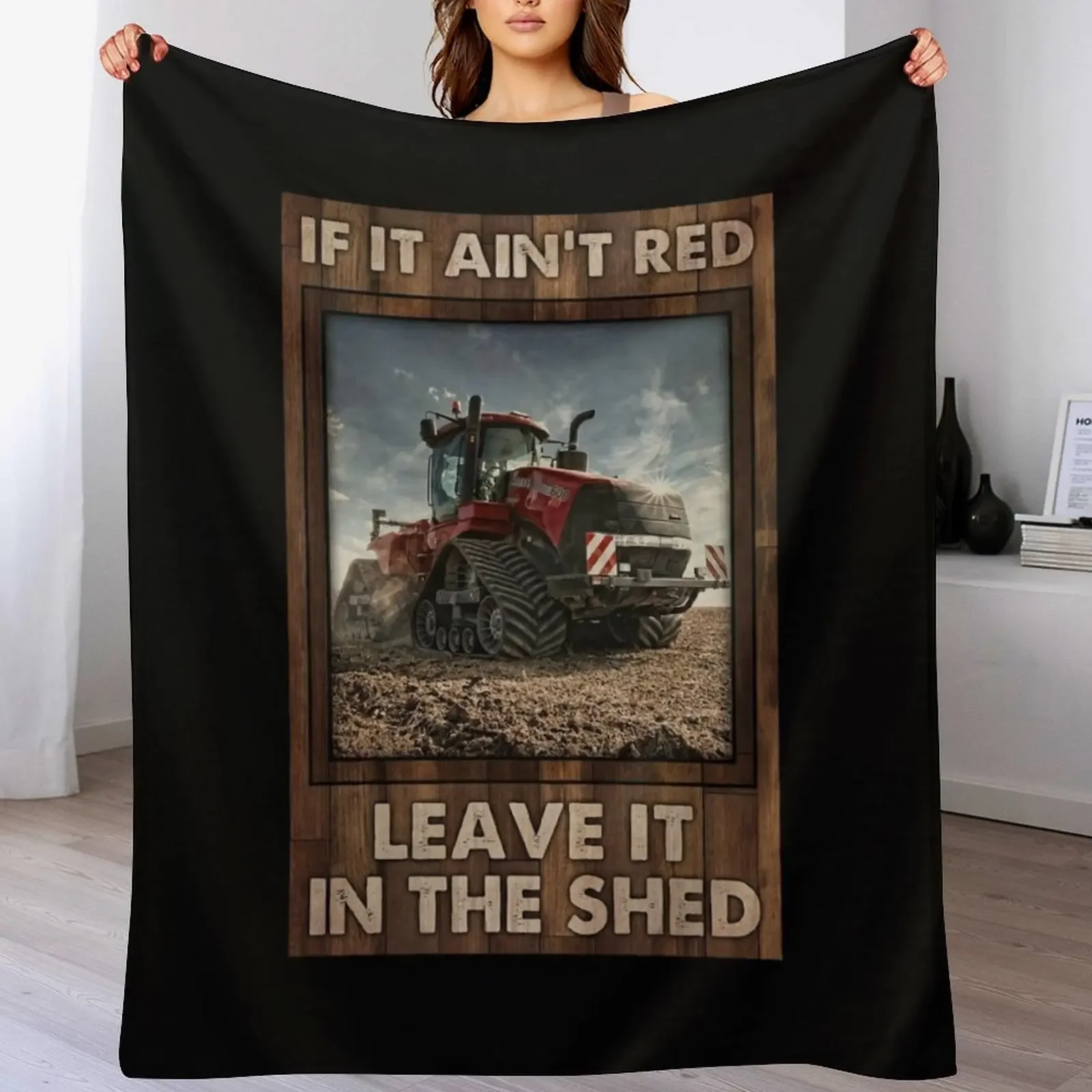 

If It Ain't Red Leave It In The Shed Red Tractor Gift Farmer Throw Blanket Sleeping Bag Camping cosplay anime Polar Blankets