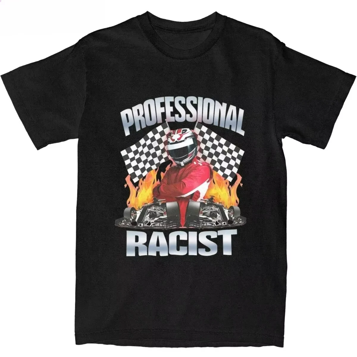 

Professional Certified Racist Racing Meme T-Shirt Unisex Cotton Clothing Harajuku Oneck Short Sleeve Casual tee top Men T-Shirt