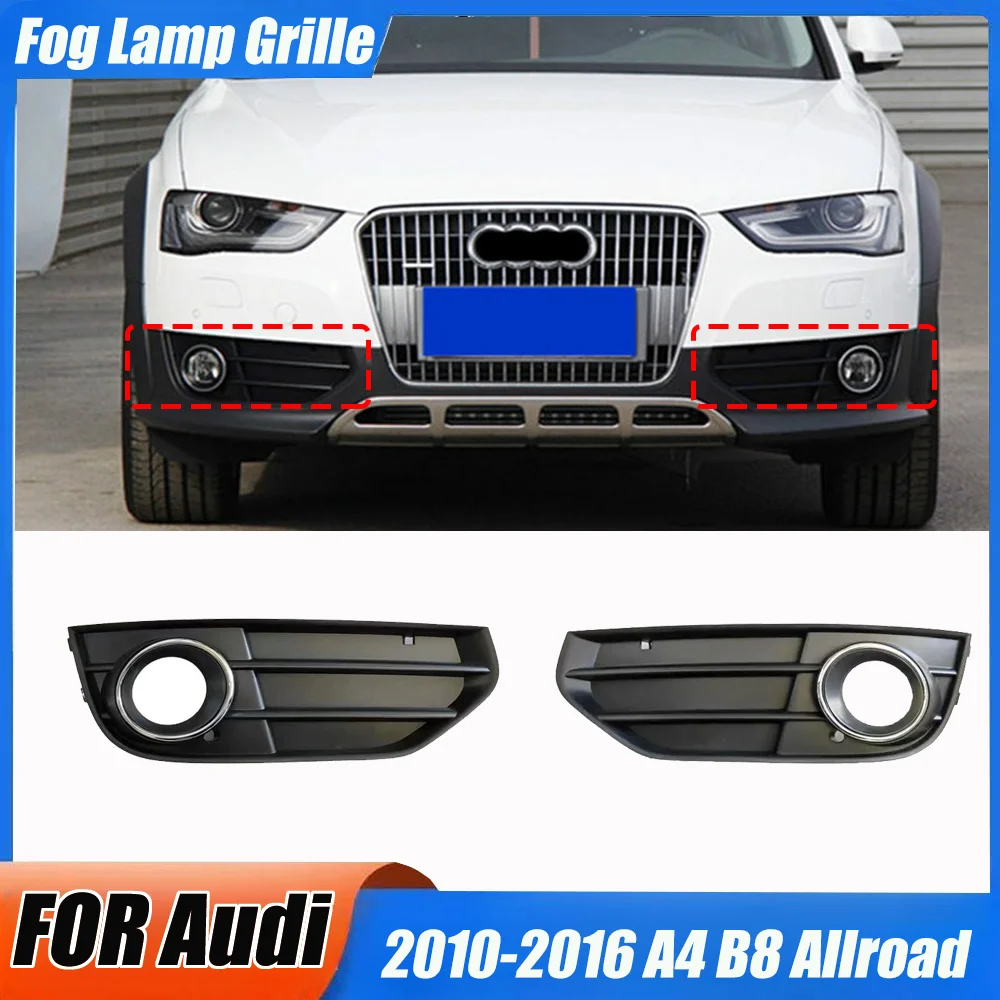 

FOR Audi 2010-2016 A4 B8 Allroad Front Bumper Lower Grille Fog Lamp Grille Mist Lampshade Automotive Exterior Accessories 1PCS