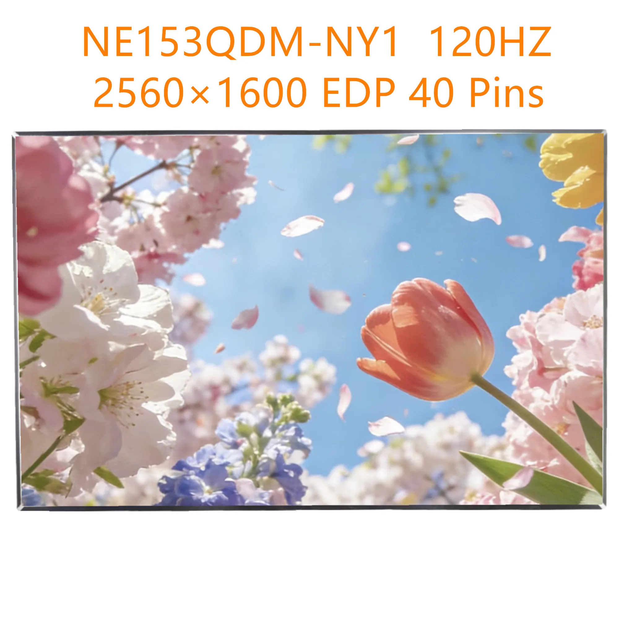 NE153QDM-NY1 15.3'' 120Hz Laptop LCD Screen Display Panel Matrix 2560×1600 EDP 40 Pins 100% sRGB