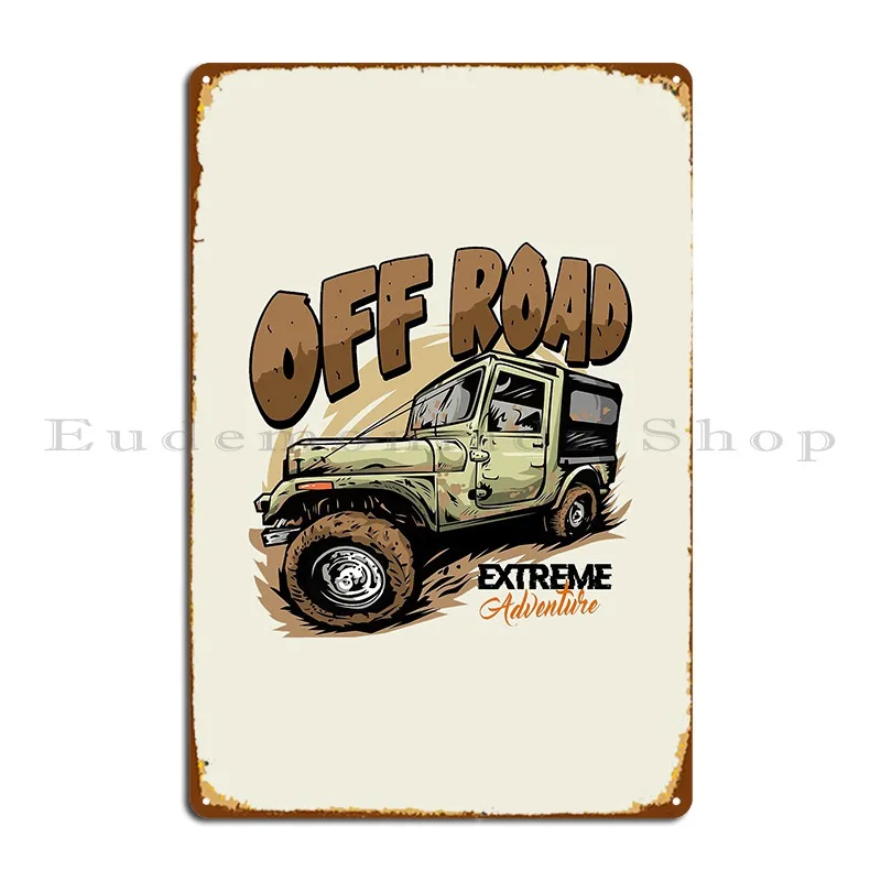 Off Road Extreme Adventure Metal Plaque Wall Cave Wall Mural Wall Cave Decoration Designer Tin Sign Poster