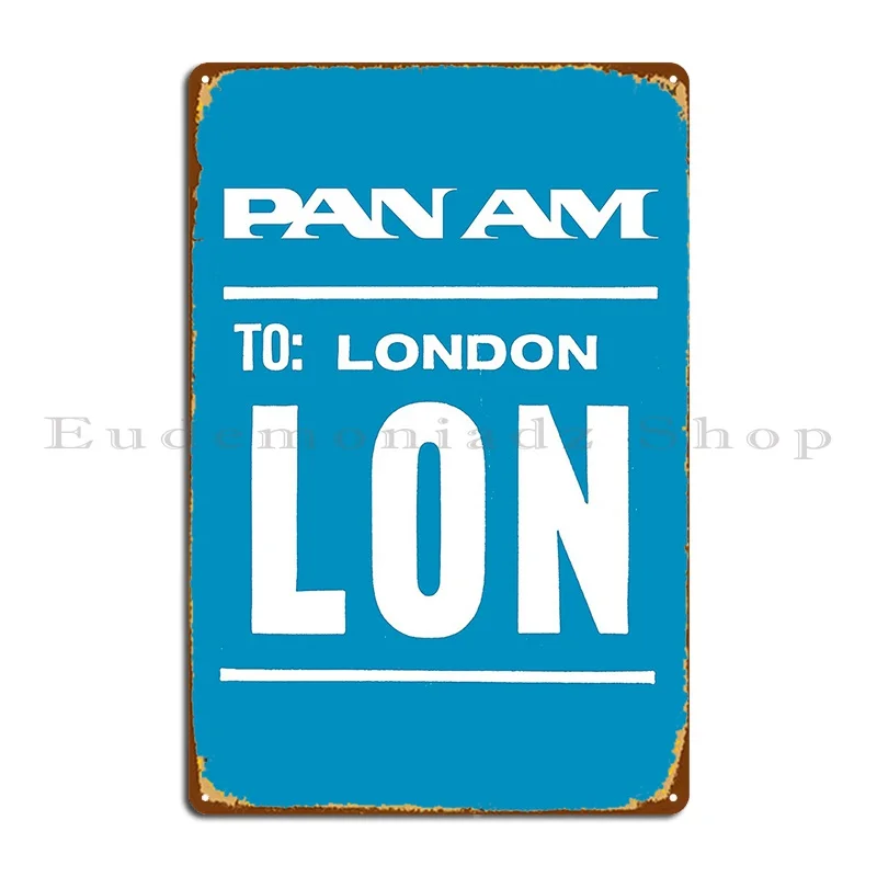 Pan Am Pan American Airways To London Lon Metal Sign Garage Plaques Bar Club Rusty Personalized Tin Sign Poster