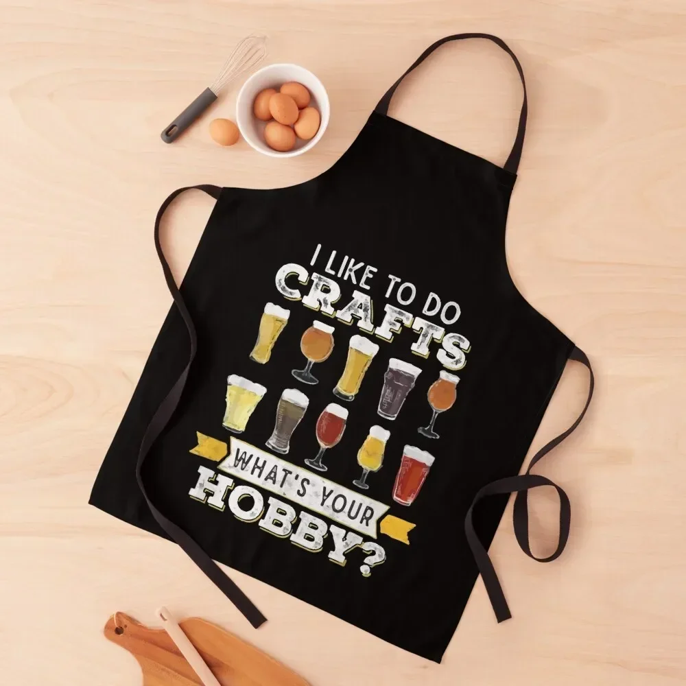 I Like To Do Crafts Whats Your Hobby Apron Women's Kitchen Things For The Kitchen Apron