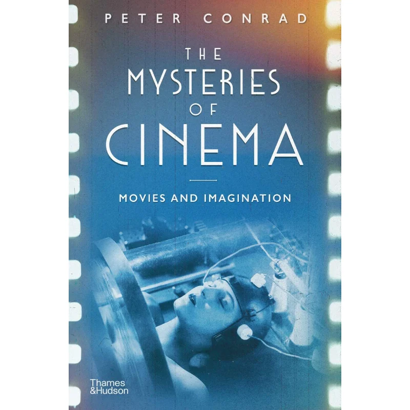 

Mysteries Of Cinema Peter Conrad Thames And Hudson Ltd 9780500022993 Book