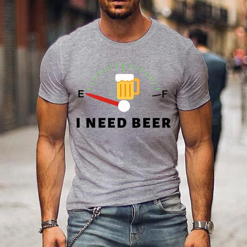 Cute I Need Beer Print T-shirts For Men Summer Lovely Short Sleeve Casual T-shirts Funny Men Graphic Round Neck Tops