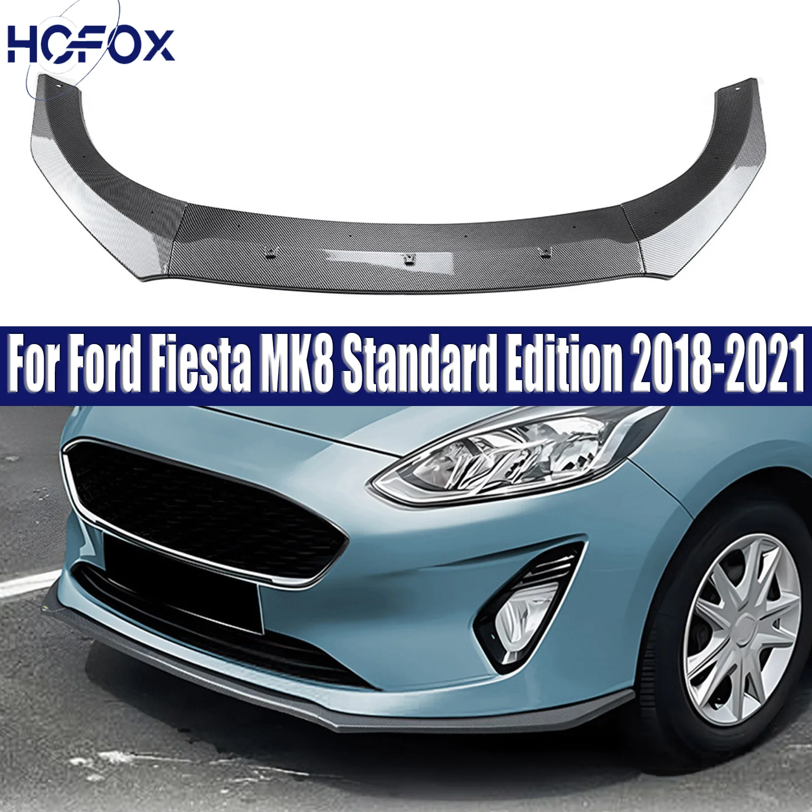 

For Ford Fiesta MK8 Standard Edition 2018-2021 Car Front Bumper Lower Splitter Lip Trim Spoiler Diffuser Guard Body Kits Cover