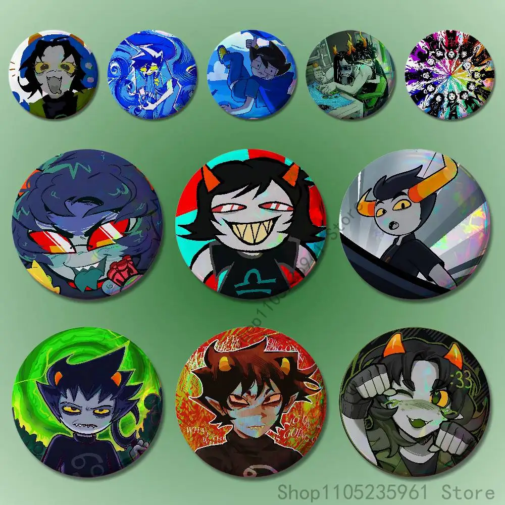 

H-HomestuckS 32mm 58mm 75mm 44mm 25mm Anime Badges Brooches DIY Pins Decorations Birthday Valentine Gifts