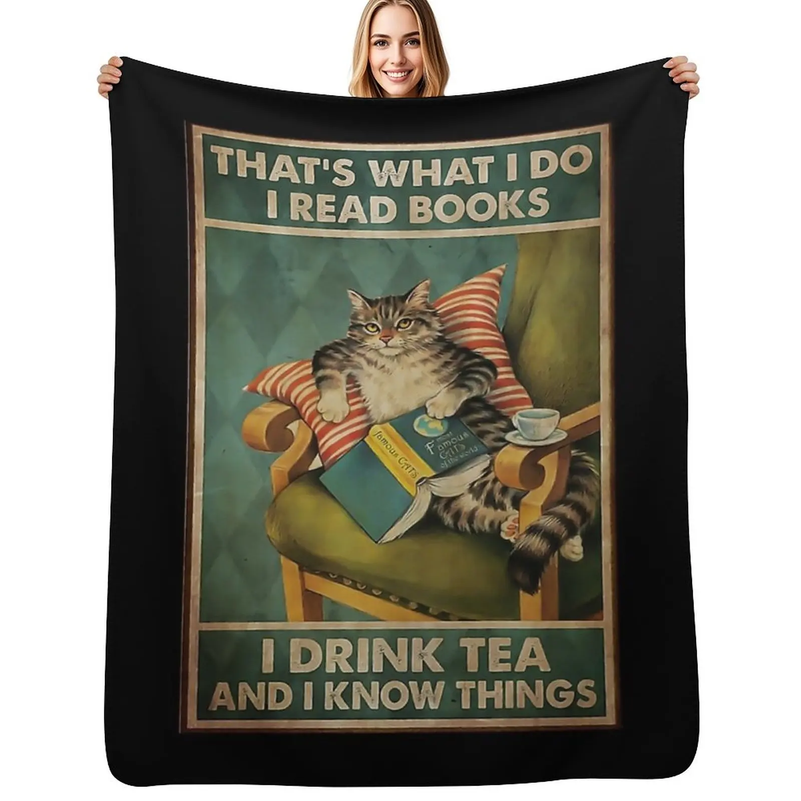 That's What I Do I Read Books i drink tea and know things cat lover gifts Throw Blanket Extra Large Throw Designers Blankets