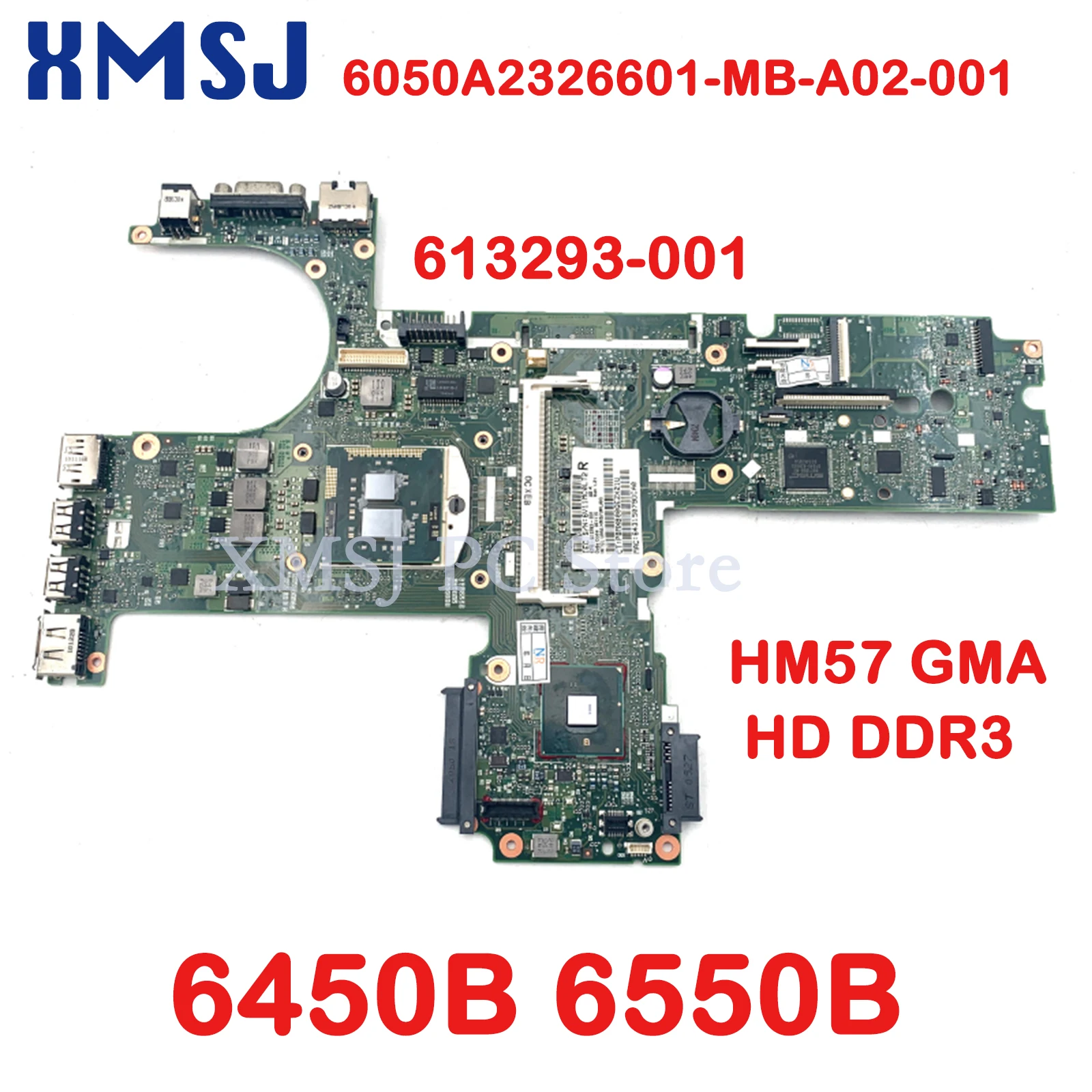 XMSJ For HP 6450B 6550B Laptop Motherboard 613293-001 6050A2326601-MB-A02-001 HM57 GMA HD DDR3 Free CPU Main Board