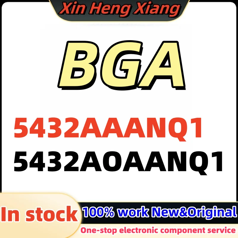 

(1pcs)5432AOAANQ1 5432AAANQ1 5432A0AANQ1 BGA