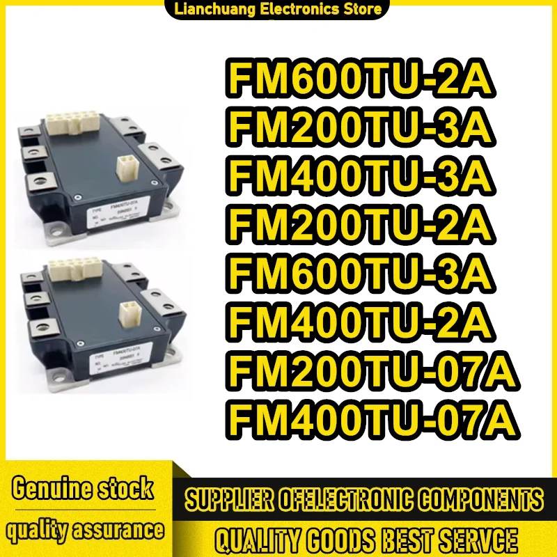 

FM200TU-3A FM400TU-3A FM200TU-2A FM400TU-2A FM600TU-3A FM600TU-2A FM200TU-07A FM400TU-07A FM600TU-07A NEW AND ORIGINAL MODULE