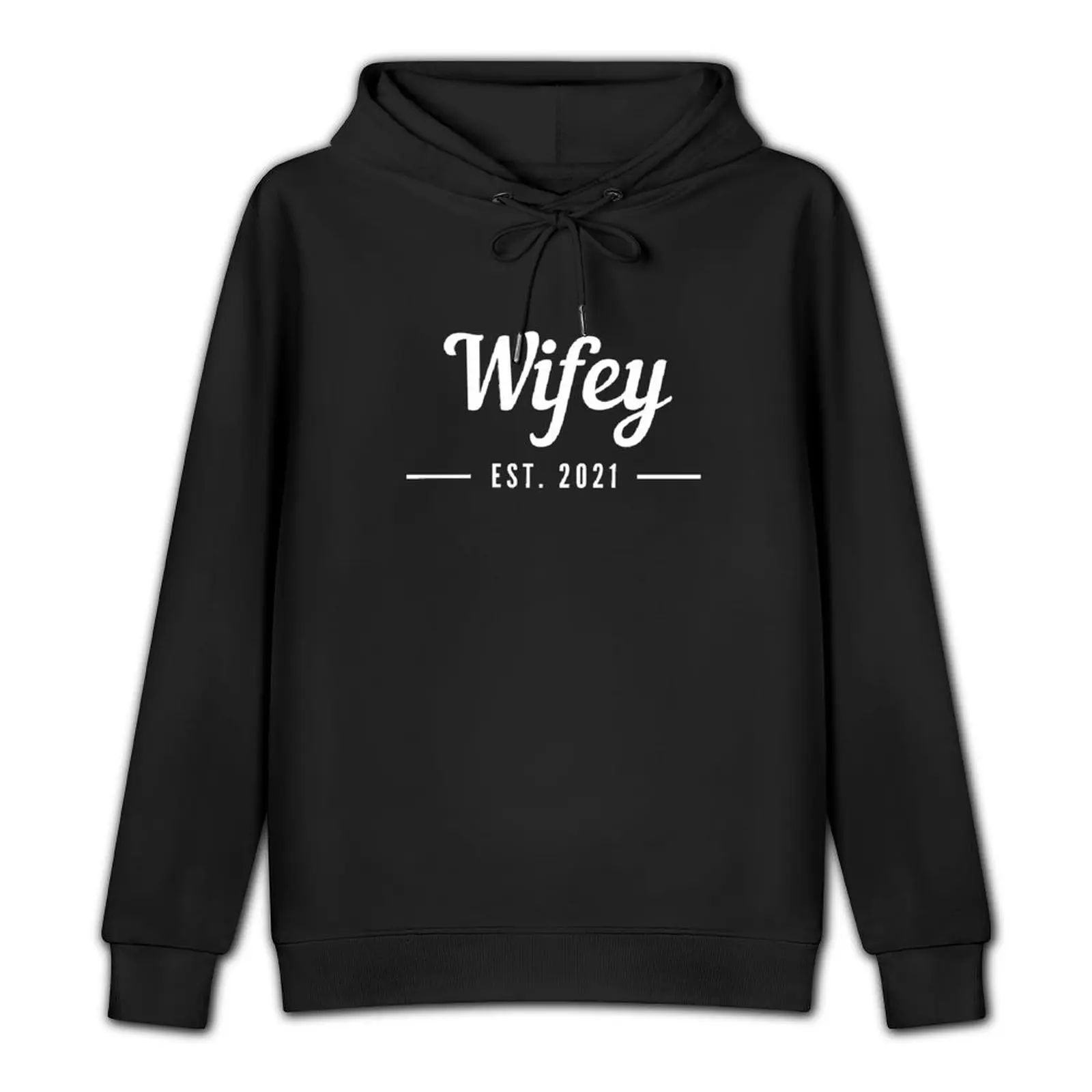 Wifey Est 2021 - Engaged, Engagement, Bride To Be, Engagement Party - White Text Pullover Hoodie