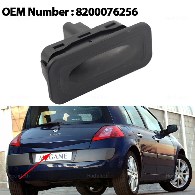 

8200076256 для Renault Megane MK2 MK3 Clio MK4 Captur Scenic Kangoo Кнопка открытия задней двери Задний переключатель замка багажника