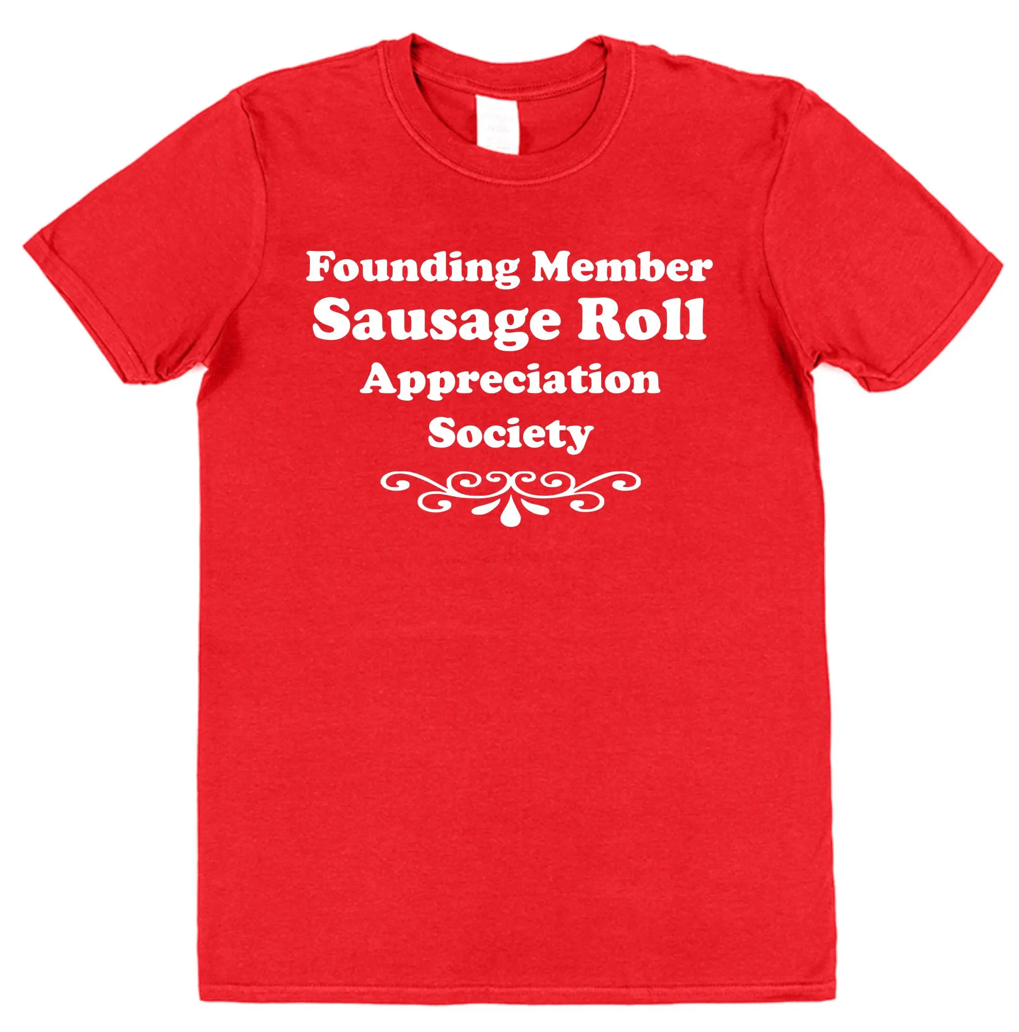 Sausage Roll T shirt Founding Member appreciation society Mens Funny Cotton christmas stocking filler Top Novelty gift idea