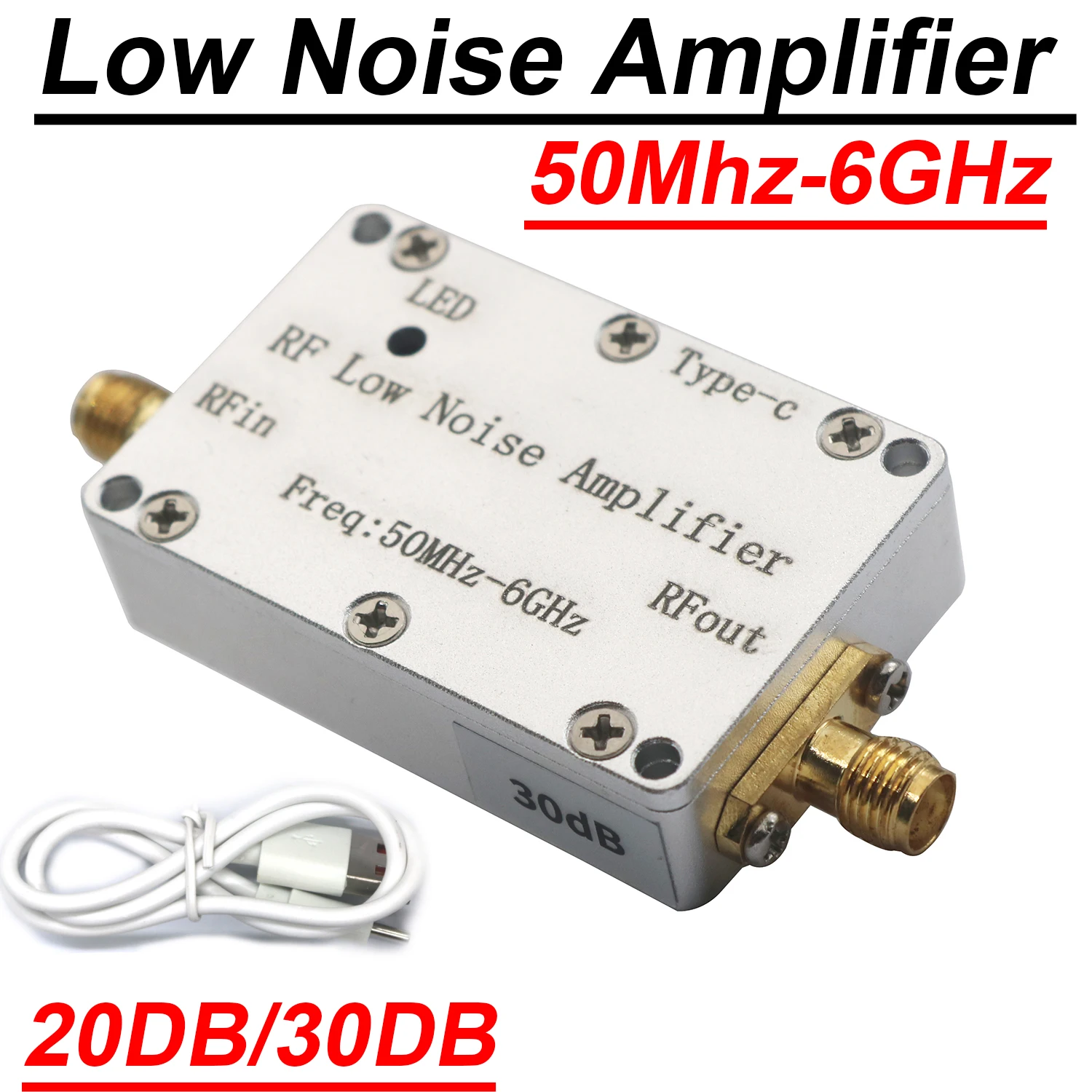 50Mhz-6GHz 20dB 30dB RF Low Noise Amplifier LNA Drive Receiver System Signal AMP HAM Radio FM VHF UHF S L C Band TYPE-C POWRE