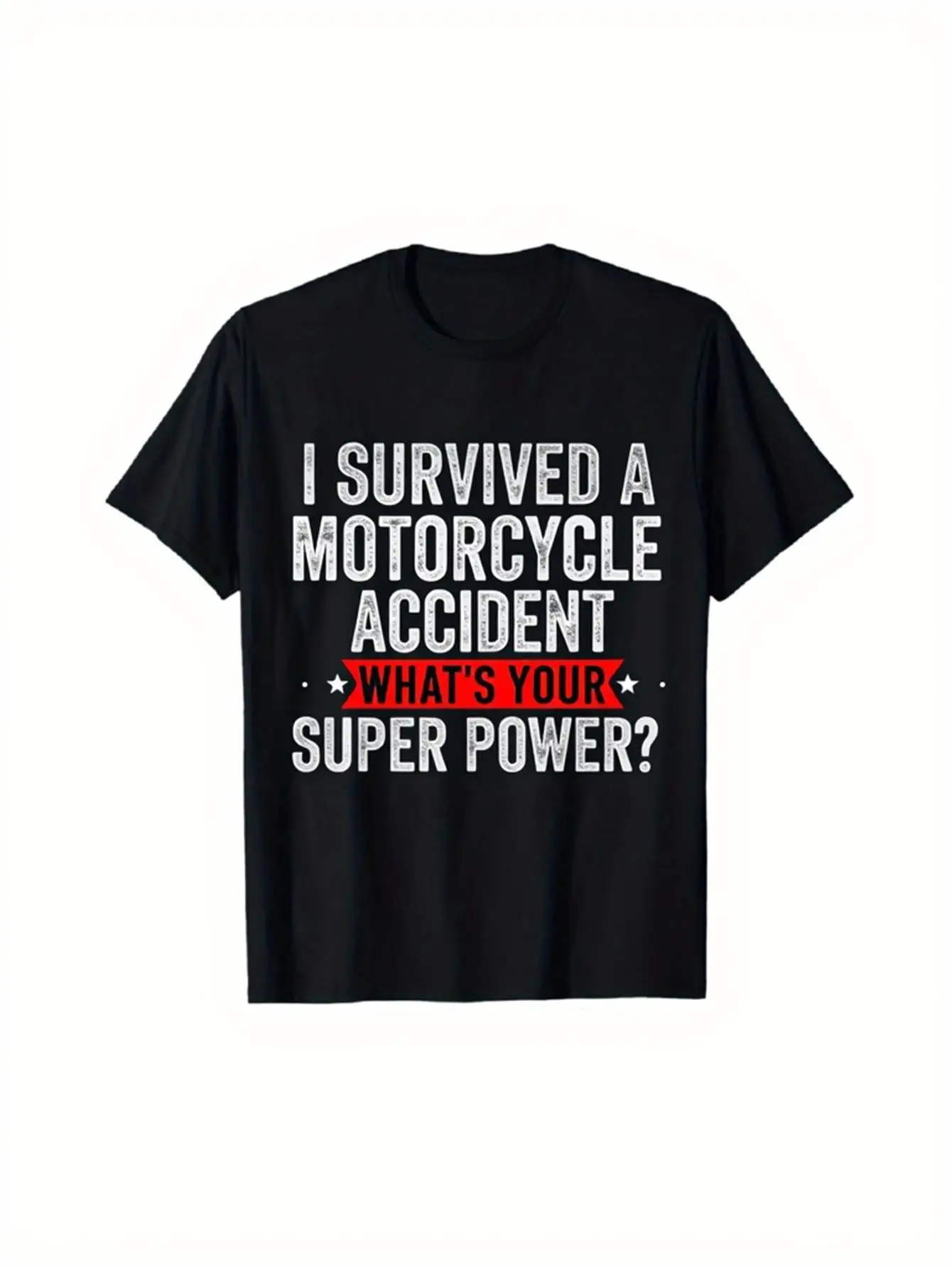 Men'S Plus Size T-Shirt, Men'S Motorcycle Accident Survivor T-Shirt - Printed with The Slogan 