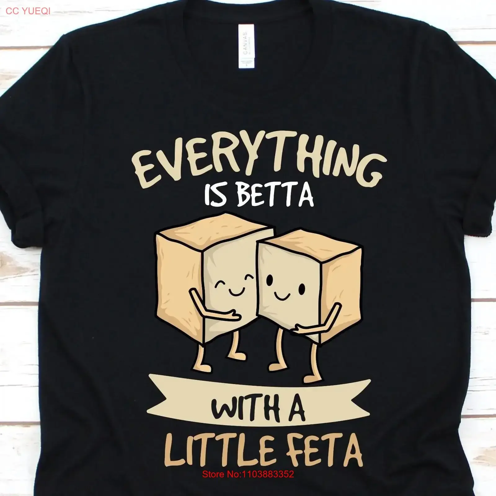 Camiseta con diseño de queso para amantes de la feta, con la frase 'Everything is Betta With A Little Fetta', para turofílicos, con un bonito diseño de feta, producto lácteo, leche fermentada