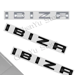 For Ibiza 6L 6J Letter Emblem 3D Decals Sticker Rear Trunk Badge Logo Metal Accessories