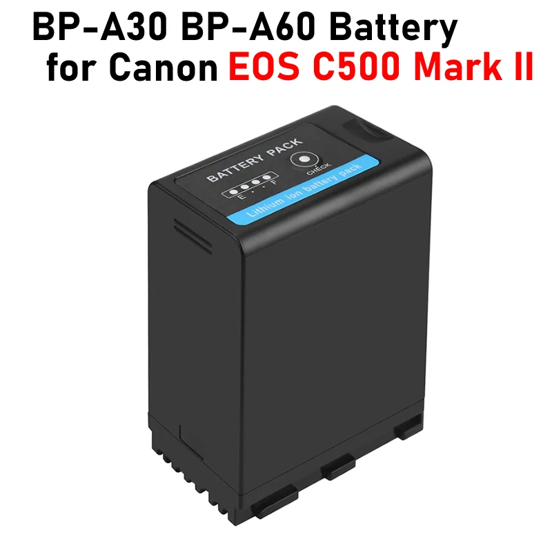 

EOS C500 Mark II Battery BP-A30 BP-A60 Battery for Canon EOS C500 Mark II Battery