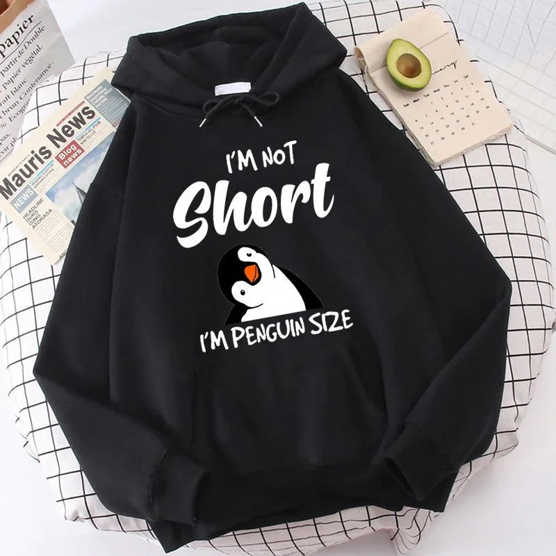 Popular Penguin I\'m Not Short Printing Hoodies For Women Autumn Winter Sweatshirt Fashion Hooded Pullover Ladies Streetwear