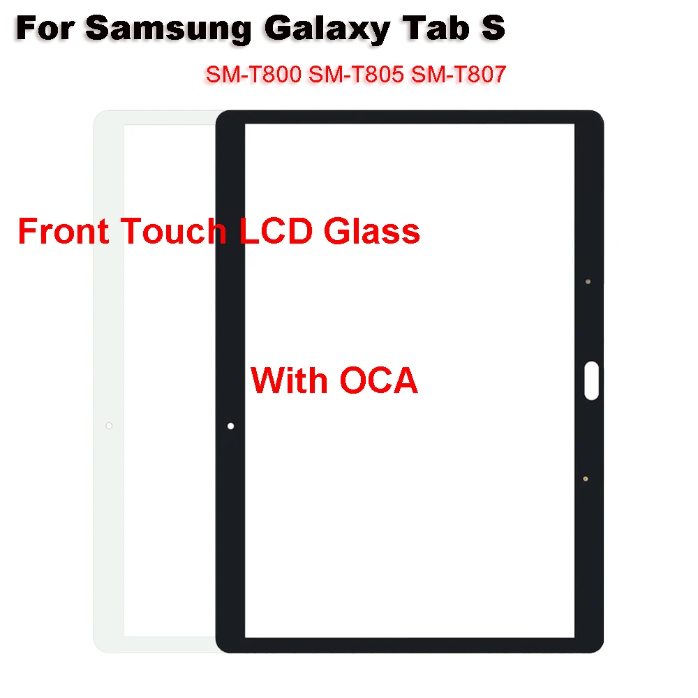 For Samsung Galaxy Tab S T800 T805 T807 SM-T800 SM-T805 SM-T807 Touch Screen Panel Tablet Front Outer LCD Glass Lens With OCA