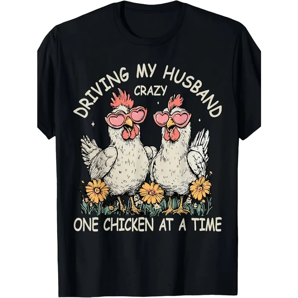 

Driving My Husband Crazy One Chicken At A Time Funny Chicken T-Shirt Same Style for Men and Women 2026 Summer Short-sleeved