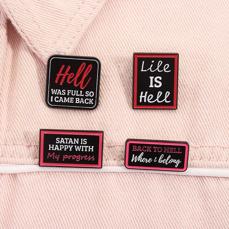 Back To Hell Where I Belong Enamel Pin Funny Quote Satan is Happy With My Progress Brooches Lapel Badge Jewelry Gift For Friends