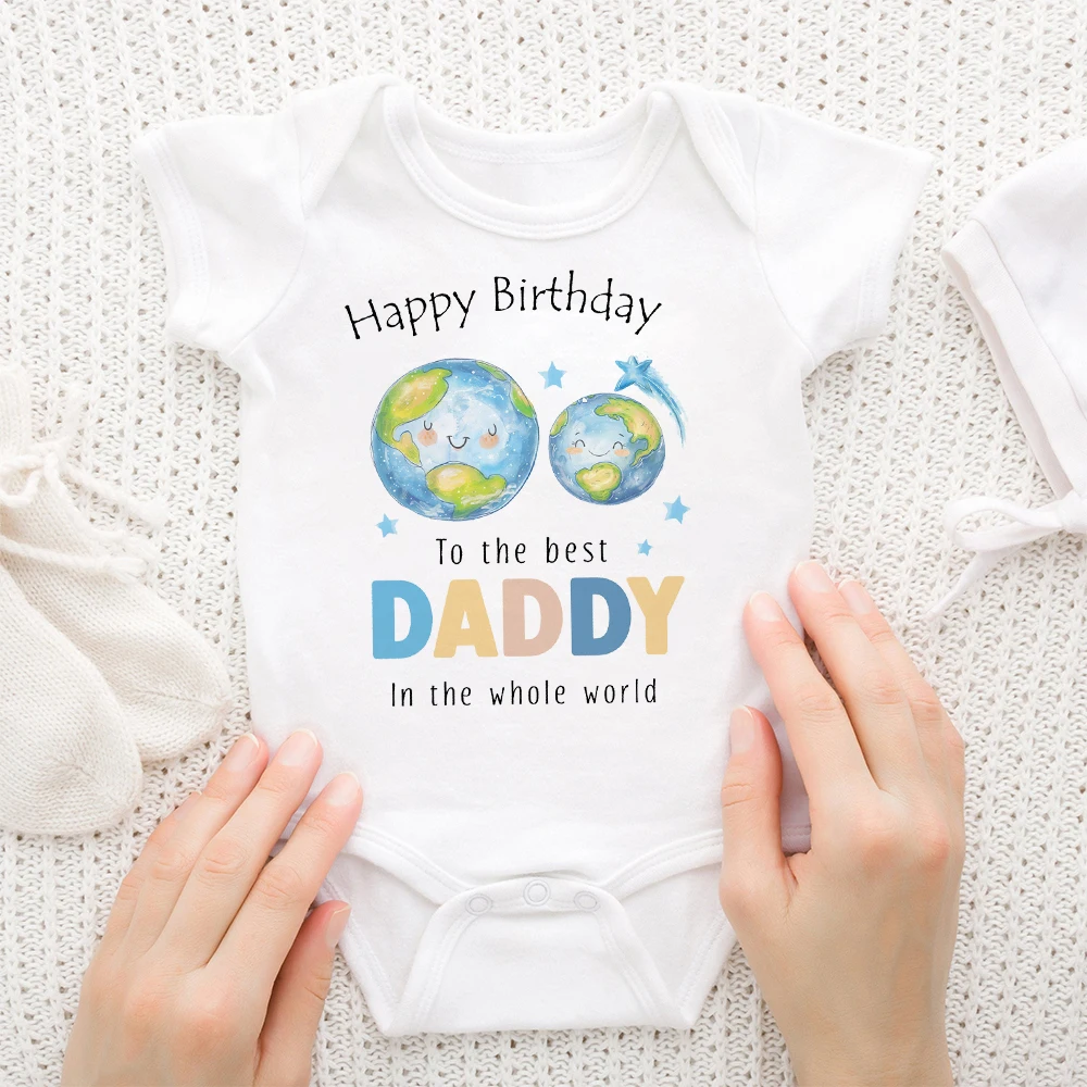 Happy Birthday To The Best Daddy in The Whole World Print Baby Romper Dad Birthday Party Infant Outfit Bodysuit Newborn Jumpsuit