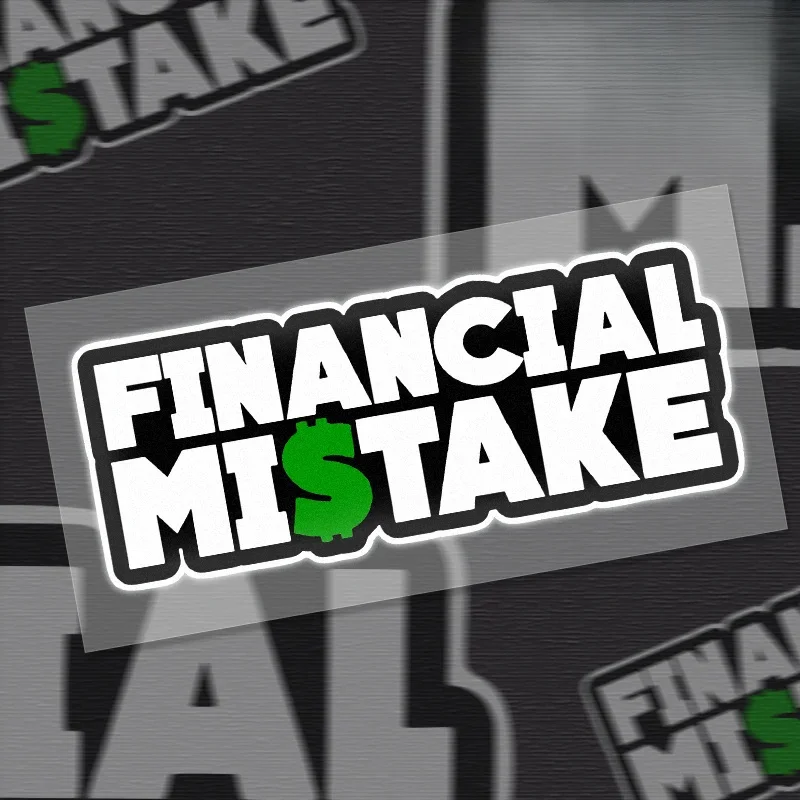 Financial Mistake Dollar Sign Funny JDM Waterproof Vinyl Sticker Decal For Car Truck Window Motorcycle Exterior Styling Decor
