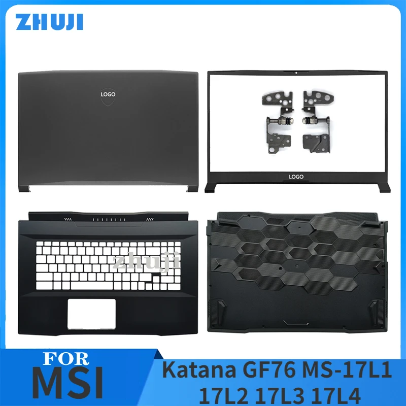 

For MSI Katana GF76 MS-17L1 17L4 LCD Rear Lid Back Top Cover Front Bezel Palmrest Upper Bottom Base Case Housing Hinges Black