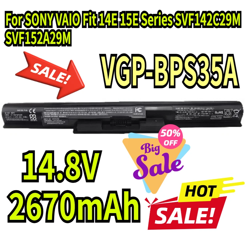 

14.8V 2670mAh New VGP-BPS35A VGP-BPS35 Laptop Battery For SONY VAIO Fit 14E 15E Series SVF142C29M SVF152A29M SVF152A27T
